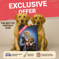 Load image into Gallery viewer, The best pet portrait ever - Step Brothers style